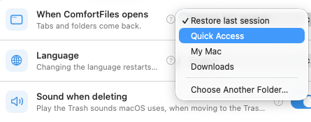 Settings ▸ General: When ComfortFiles opens, with its menu open — Restore last session, Quick Access, My Mac, a chosen folder, Choose Another Folder